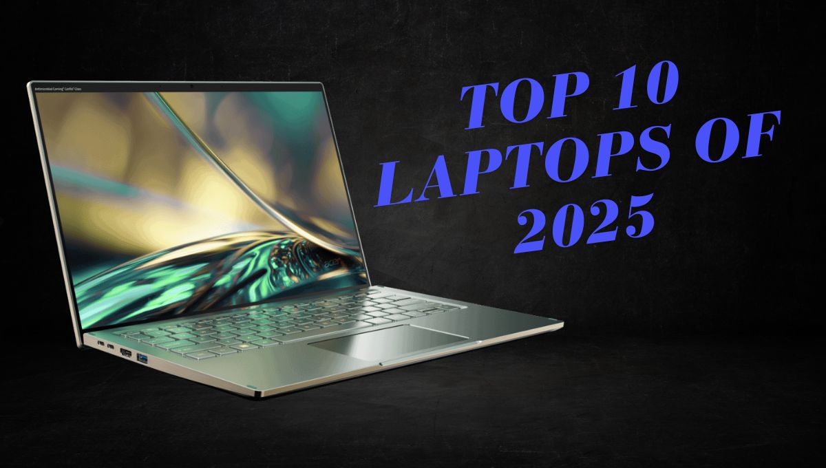 Top 10 Laptops of 2025